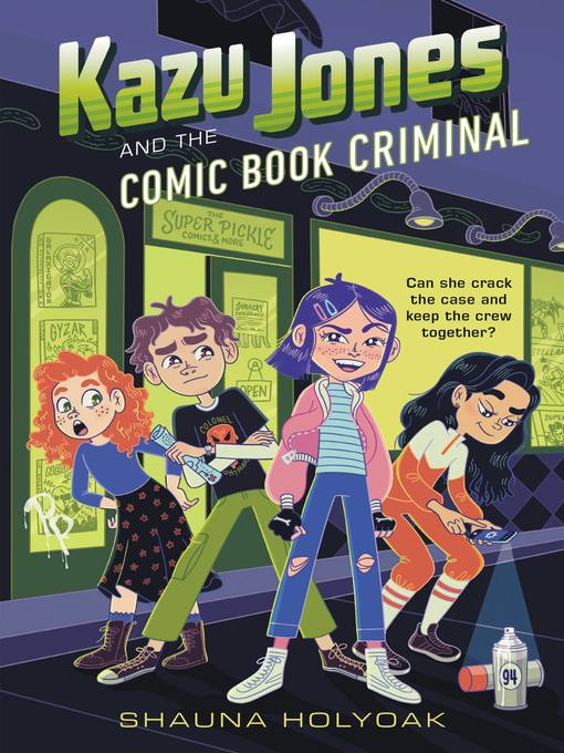 Title details for Kazu Jones and the Comic Book Criminal by Shauna Holyoak - Wait list